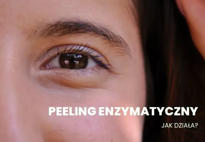 Peeling enzymatyczny ile razy w tygodniu – jak uniknąć podrażnień?